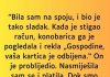 “Bila sam na spoju, i bio je tako sladak…”