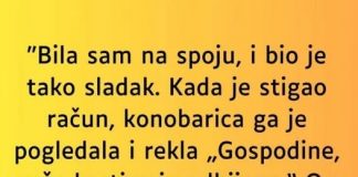 “Bila sam na spoju, i bio je tako sladak…”