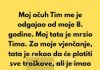 Moj očuh Tim me je odgajao otkad sam imala 8 godina, jer je moj otac često bio odsutan zbog posla. Moj tata je oduvijek mrzio Tima