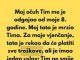 Moj očuh Tim me je odgajao otkad sam imala 8 godina, jer je moj otac često bio odsutan zbog posla. Moj tata je oduvijek mrzio Tima
