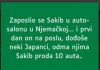 U Njemačkoj je Sakib nedavno postao član jednog auto salona