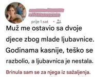 Muž me ostavio sa dvoje dece zbog ljubavnice…