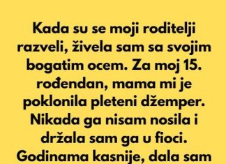 Kada su se moji roditelji razveli, živela sam sa ocem, jer je bio mnogo bogatiji od moje majke…