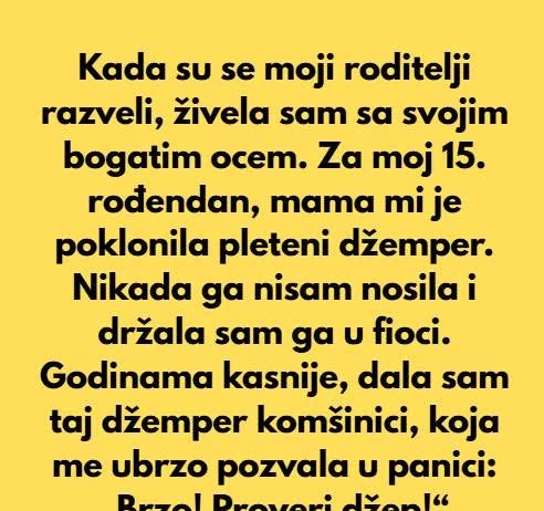 Kada su se moji roditelji razveli, živela sam sa ocem, jer je bio mnogo bogatiji od moje majke…