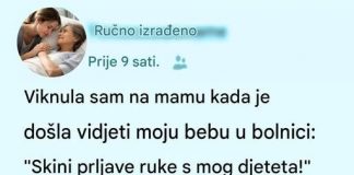 Viknula sam na majku u bolnici i rekla joj da ne dira moje dijete. Četiri mjeseca kasnije saznala sam istinu koja me slomila.