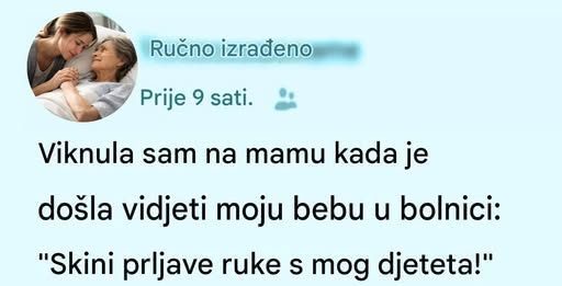 Viknula sam na majku u bolnici i rekla joj da ne dira moje dijete. Četiri mjeseca kasnije saznala sam istinu koja me slomila.