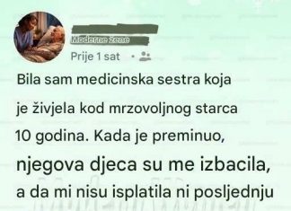 Zovem se Ana i godinama sam radila kao medicinska sestra, ali jedan dio mog života nikada neću zaboraviti jer mi je promijenio pogled na ljude, porodicu i pravdu.