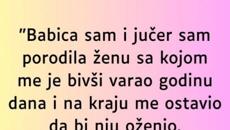 “Babica sam i jučer sam porodila ženu sa kojom me je bivši varao…”