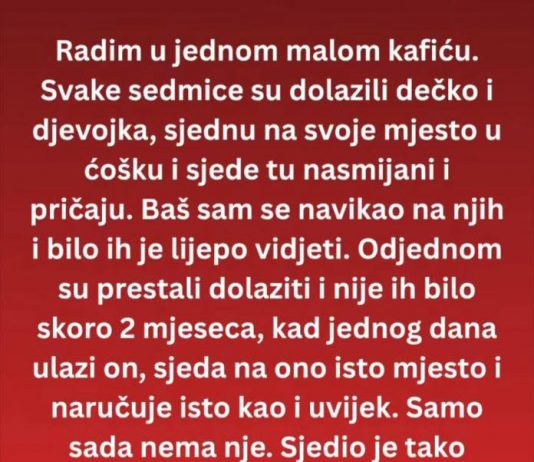 ČESTO su dolazili kod njega u KAFIĆ a onda jednog DANA ….