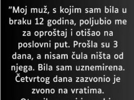 Moj muž me poljubio i otišao na poslovni put……