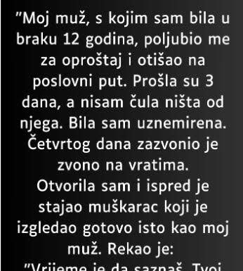 Moj muž me poljubio i otišao na poslovni put……