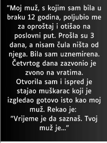 Moj muž me poljubio i otišao na poslovni put……