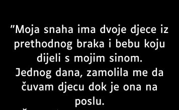 “Moja snaha ima dvoje djece iz prethodnog braka…”