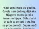Kad sam imala 19 godina čuvala sam jednog dječka….