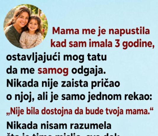 Godinama sam krivila majku što me je napustila, a onda sam otkrila očevu tajnu koja je promenila sve
