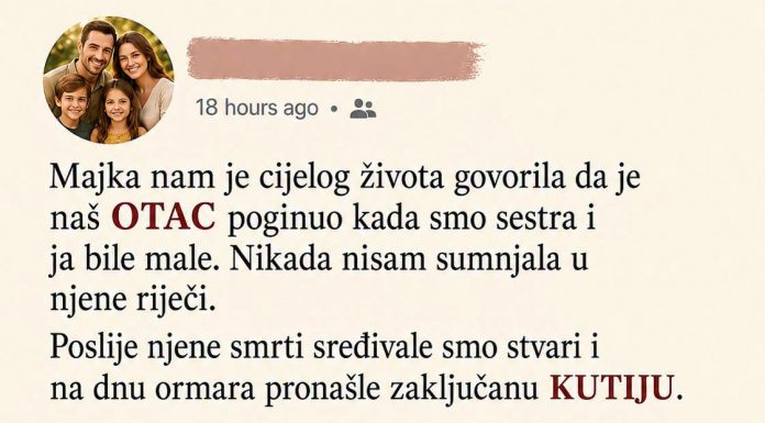 Majka nam je cijelog života govorila da je otac mrtav, a poslije njene smrti pronašle smo njegova pisma