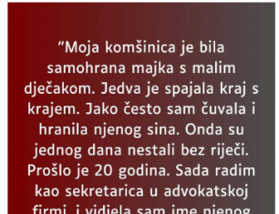 “Moja komšinica je bila samohrana majka s malim dječakom…”