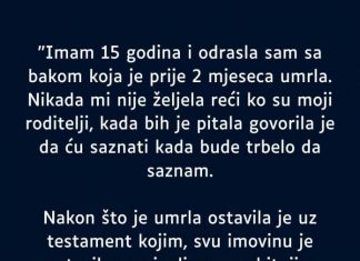 “Imam 15 godina i 0drasla sam sa bakom koja je prije 2 mjeseca umrla…”