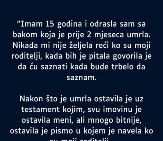 “Imam 15 godina i 0drasla sam sa bakom koja je prije 2 mjeseca umrla…”