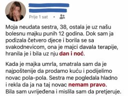 Moja neudata sestra, 38, ostala je u našu bolesnu majku punih 12 godina.