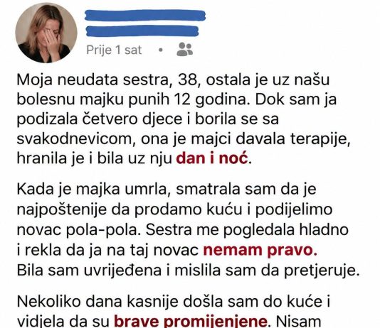 Moja neudata sestra, 38, ostala je u našu bolesnu majku punih 12 godina.