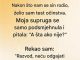 Kad se moja žena porodila tražio sam test oćinstva….