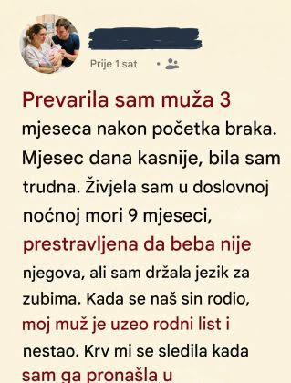 “Prevarila sam muža, a reakcija nakon porođaja me je slomila”: Muž je u bolnici pocepao DNK test i izgovorio rečenicu koju nikada neću zaboraviti