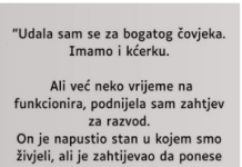 “UDALA SAM SE ZA JAK0 B0GAT0G Č0VJEKA IMAMO I KĆERKU…”