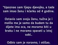 “Upoznao sam lijepu djevojku, a tada sam imao ženu i kćerku od 4 godine”
