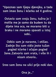 “Upoznao sam lijepu djevojku, a tada sam imao ženu i kćerku od 4 godine”