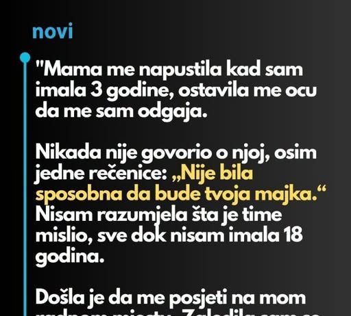 “Majka me je ostavila kada sam imala samo 3 godine i otac se morao brinuti o meni…”